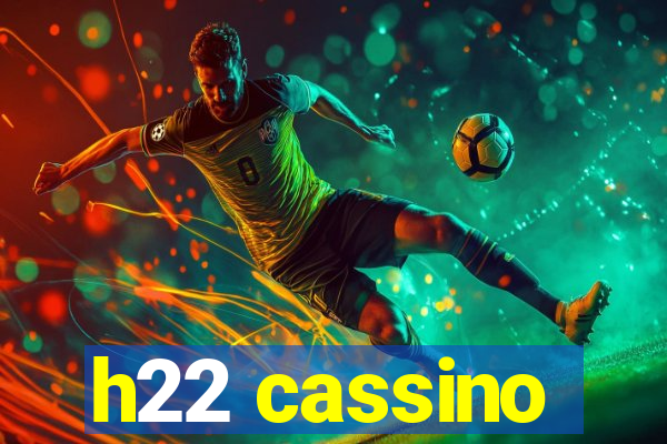 h22 cassino